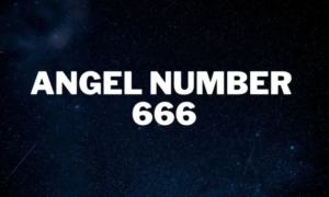 The Spiritual Significance of Angel Number 666 Explained